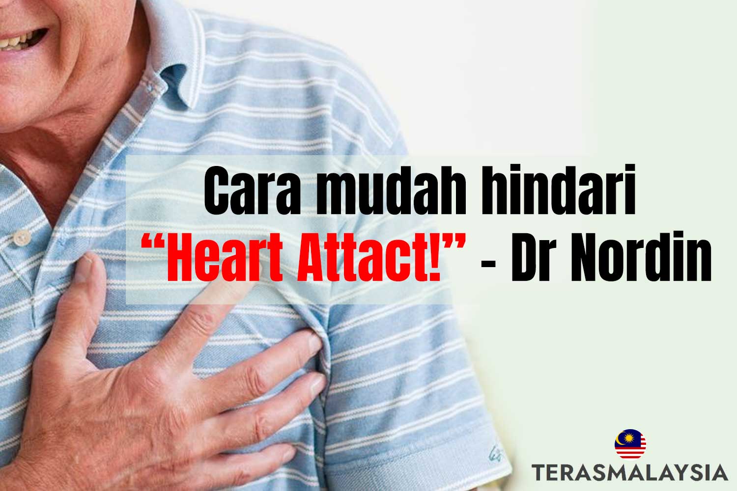 Cara Mudah Hindari "Heart Attack"-Dr Noordin